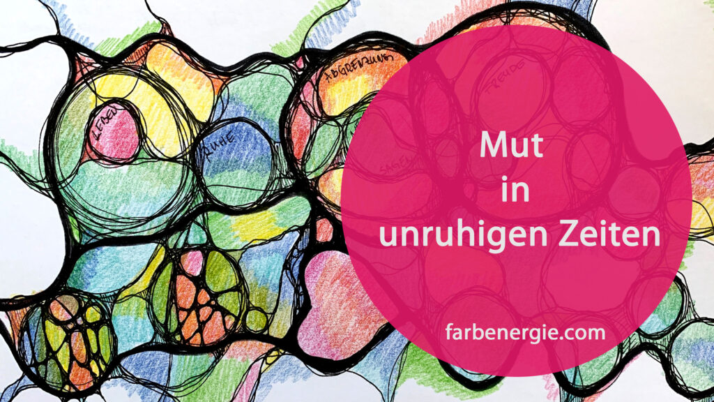 mut-in-unruhigen-zeiten